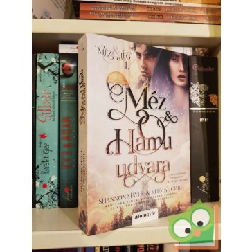   Shannon Mayer - Kelly St. Clare: Méz és hamu udvara (Méz és jég trilógia 1.)