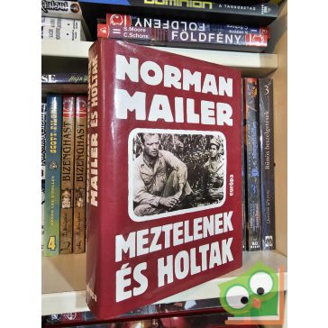 Norman Mailer: Meztelenek és holtak