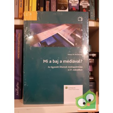 Robert W. McChesney: Mi a baj a médiával? (fóliás)
