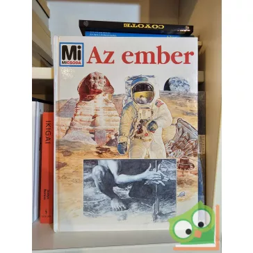 Rainer Köthe, Signe Seiler: Az ember  (Mi Micsoda 28.)