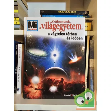   Erich Übelacker: Otthonunk, a világegyetem, a végtelen térben és időbeny (Mi Micsoda 41.)