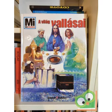   Jürgen Kehnscherper, Annett Hausten, Wolfgang Mochmann: A világ vallásai (Mi Micsoda 53.)