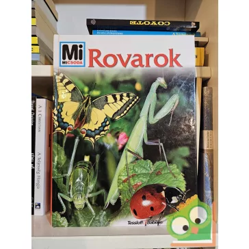 Sabine Steghaus-Kovac: Rovarok (Mi Micsoda 82.)