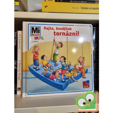   Monika Ehrenreich: Rajta, kezdjünk tornázni! (Mi Micsoda mini 3.)