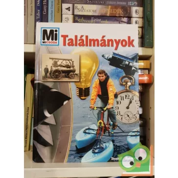 Roland Weis: Találmányok (Mi micsoda 87.)