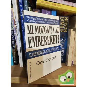   Cavett Robert: Mi mozgatja az embereket (Bagolyvár Kulcs könyvek 33.)