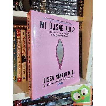 Lissa Rankin: Mi újság alul?