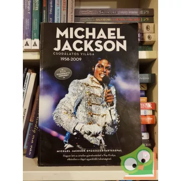   Rupert Frost: Michael Jackson csodálatos világa 1958 - 2009