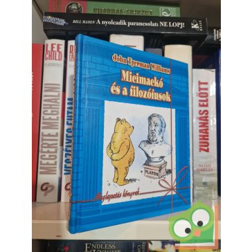 John Tyerman Williams: Micimackó és a filozófusok