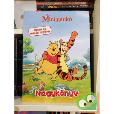   Micimackó nagykönyv - Mesék és mókás fejtörők (Walt Disney)