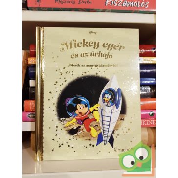   Mesék az aranygyűjteményből 99: Mickey egér és az űrhajó (Arany Disney) (fóliás)