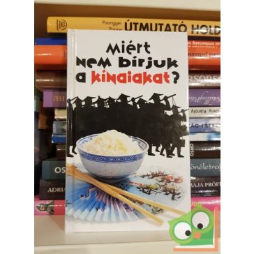 J. C. Jang: Miért nem bírjuk a kínaiakat?