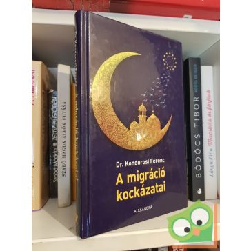 Kondorosi Ferenc: A migráció kockázatai