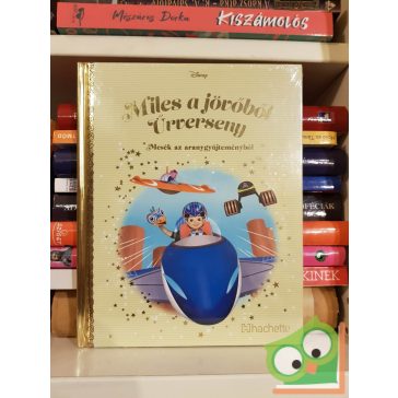   Mesék az aranygyűjteményből 104: Miles a jövőből - Űrverseny (Arany Disney)
