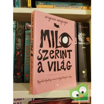 Virginia Macgregor: Milo szerint a világ (újszerű)