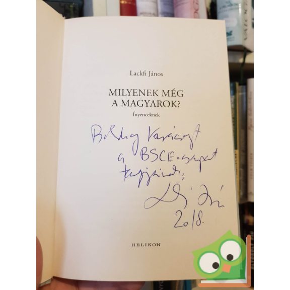 Lackfi János: Milyenek MÉG a magyarok? (Milyenek a magyarok? 2.)(dedikált)