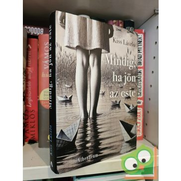 Kiss László: Mindig, ha jön az este