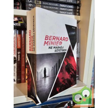 Bernard Minier: Ne maradj sötétben (Martin Servaz 3.)