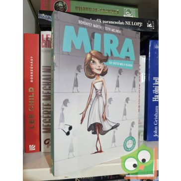 Böhönyey Márta, Tóth Melinda: Mira