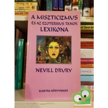   Nevill Drury: A miszticizmus és az ezoterikus tanok lexikona