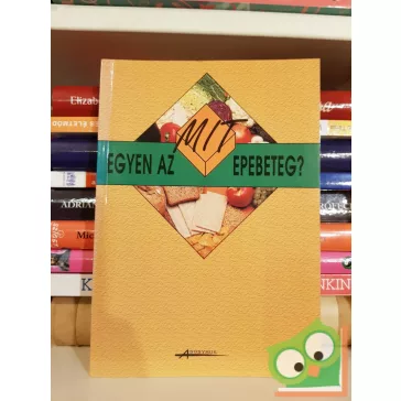 Gaálné Labáth Katalin: Mit egyen az epebeteg?