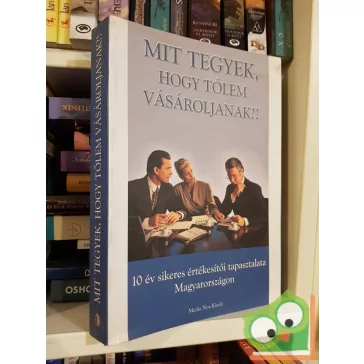 Mit tegyek, hogy tőlem vásároljanak?