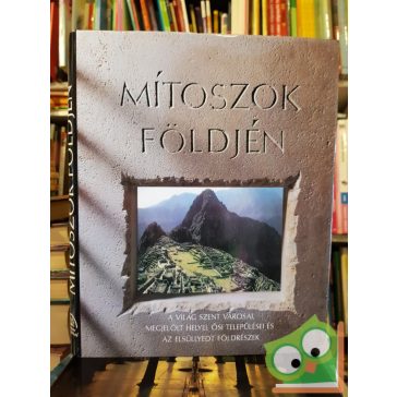 Jennifer Westwood (szerk.): Mítoszok földjén