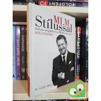   Dr. Schiffer Miklós: MLM Stílussal - Stílusos megjelenés az MLM rendszerben - hölgyeknek (dedikált)
