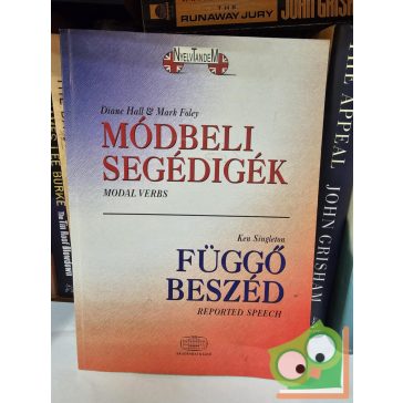   Módbeli segédigék - Függő beszéd - Modal Verbs - Reported Speech