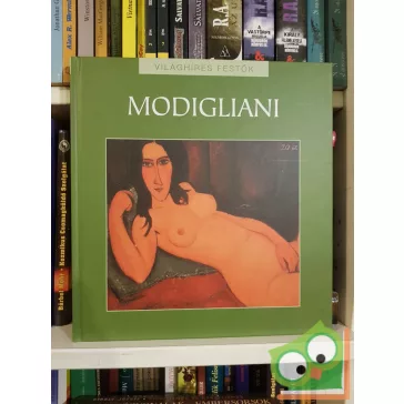 Modigliani (Világhíres festők 12.)