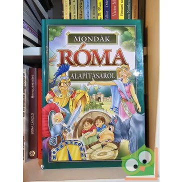 Bácsi Gy. Antal (szerk.): Mondák Róma alapításáról