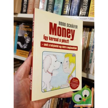 Bodo Schäfer: Money, a kutya