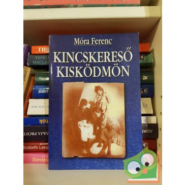 Móra Ferenc: Kincskereső kisködmön