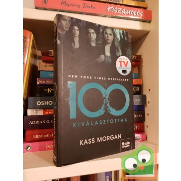 Kass Morgan: Kiválasztottak (100 1.)