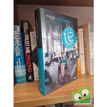 Hozleiter Fanny Mosolyka: Te döntesz