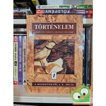   Herber Attila, Moss László, Martos Ida, Tisza László: Történelem 1. - A kezdetektől I.e. 500-ig
