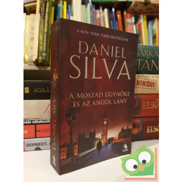   Daniel Silva: A Moszad ügynöke és az angol lány (Gabriel Allon 13.)