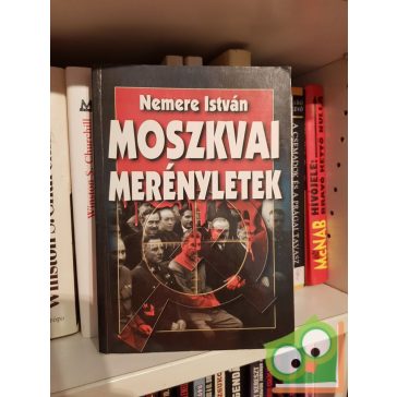 Nemere István: Moszkvai merényletek
