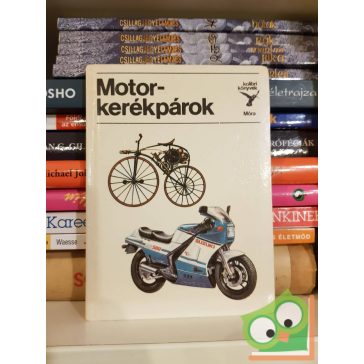 Bálint Sándor: Motorkerékpárok (Kolibri könyvek)