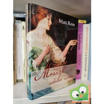 Matt Rees: Mozart utolsó áriája