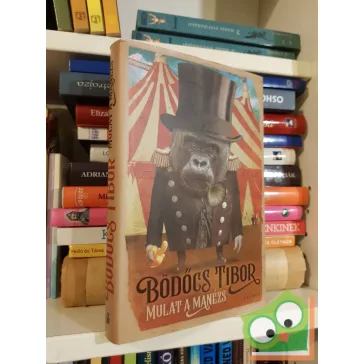 Bödőcs Tibor: Mulat a Manézs