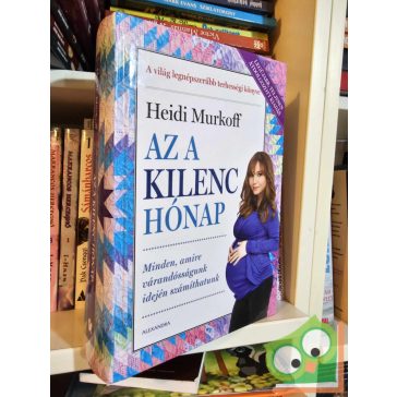 Heidi Murkoff: Az a kilenc hónap (2019)