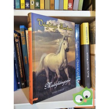 Terri Farley: Musztángszív (Vágtázó Fantom 1.)