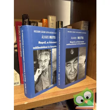   Mutis: Maqroll, az Árbocmester nekibuzdulásai és hányattatásai 1-2.