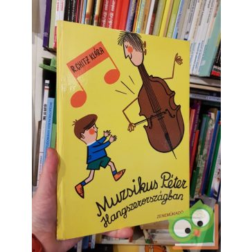R. Chitz Klára: Muzsikus Péter Hangszerországban