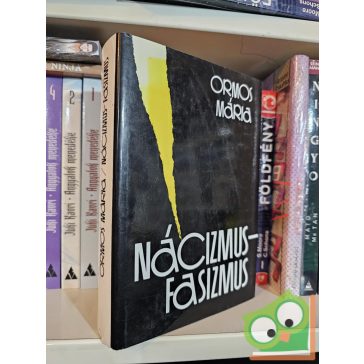 Ormos Mária: Nácizmus – fasizmus