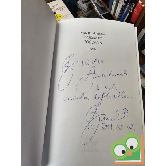 Nagy Bandó András: Sosemvolt Toscana (dedikált)
