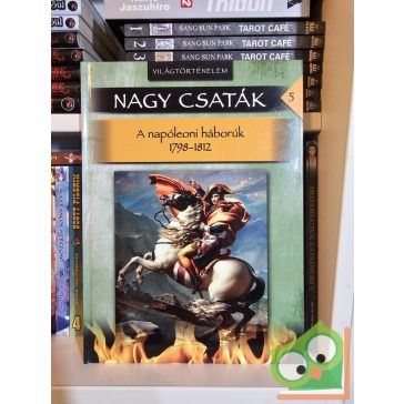 Nagy csaták 5 - Világtörténelem, 1798–1812