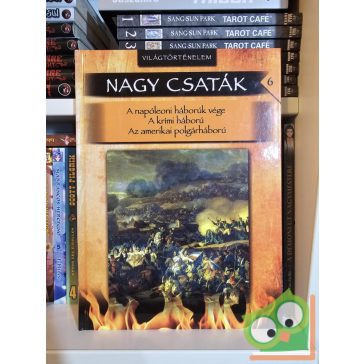 Nagy csaták 6 - Világtörténelem, 1812–1862