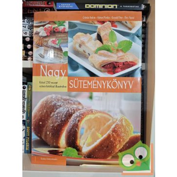 Gabula - Halmos - Korpádi - Patyi: Nagy Süteménykönyv